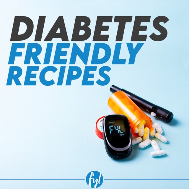 Diabetes-Friendly Recipes #NationalDiabetesWeek