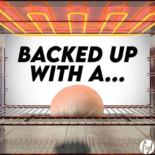 Backed Up With a Bun in The Oven?