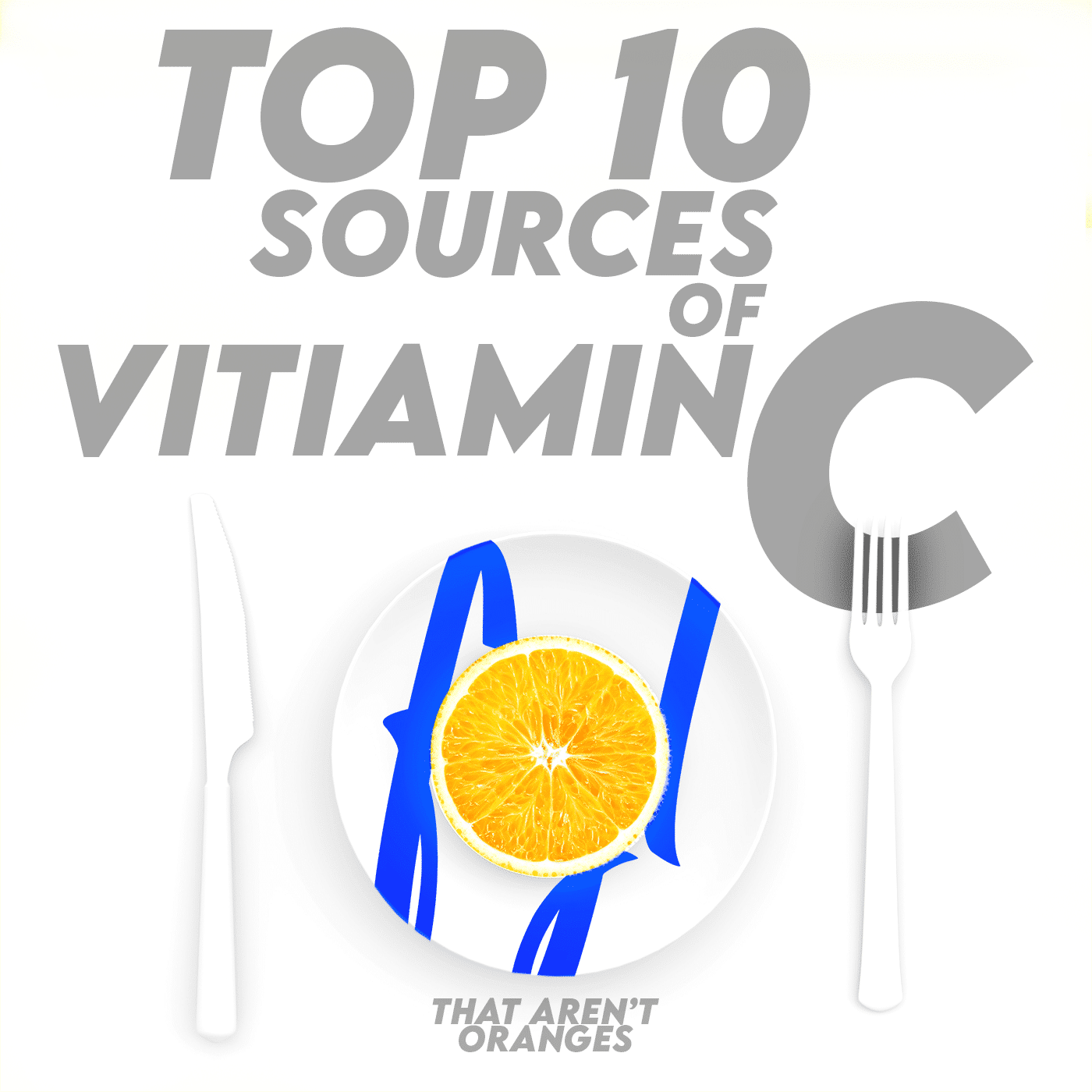 Top Ten Sources of Vitamin C That Aren’t an Orange