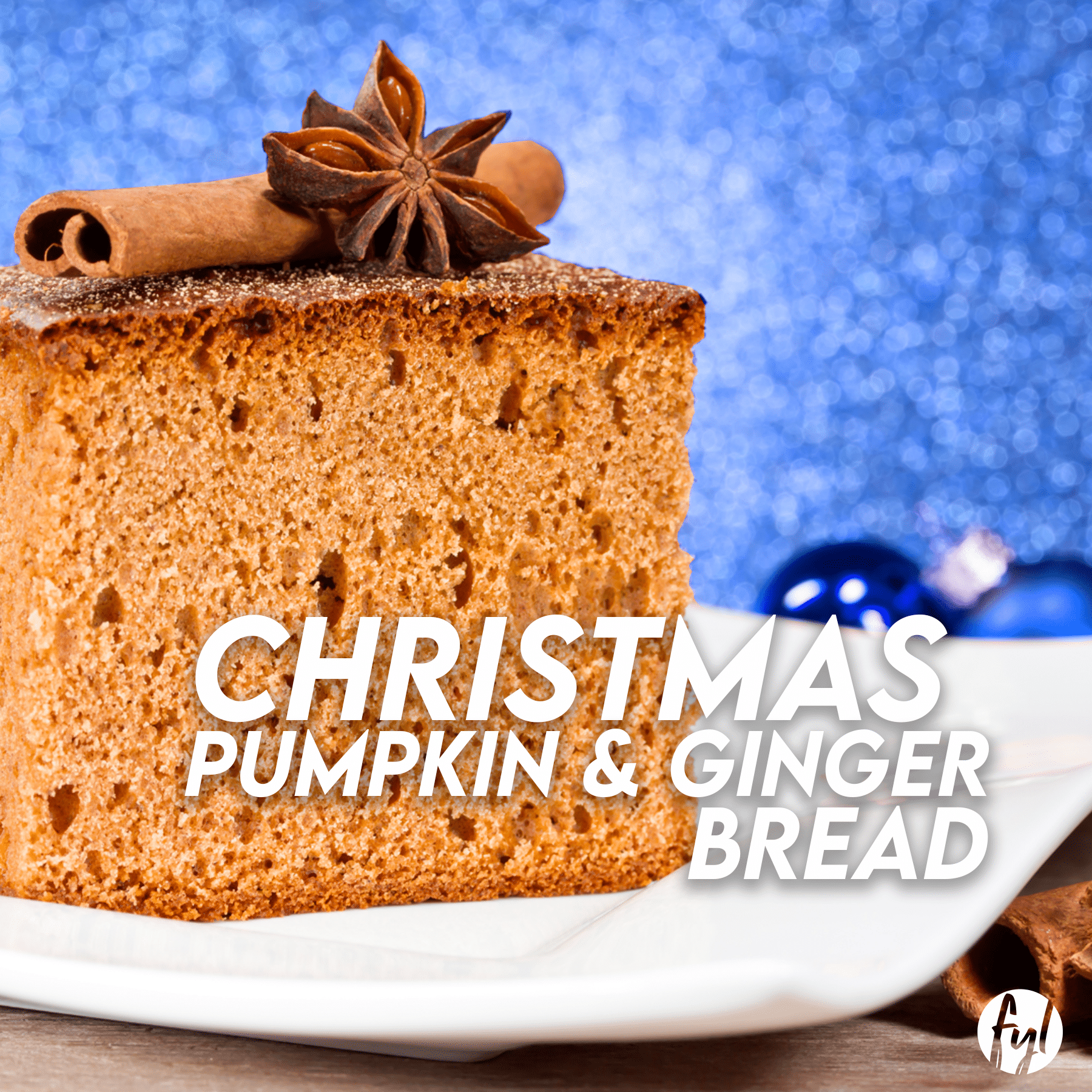 Recipe: Christmas Pumpkin & Ginger Bread