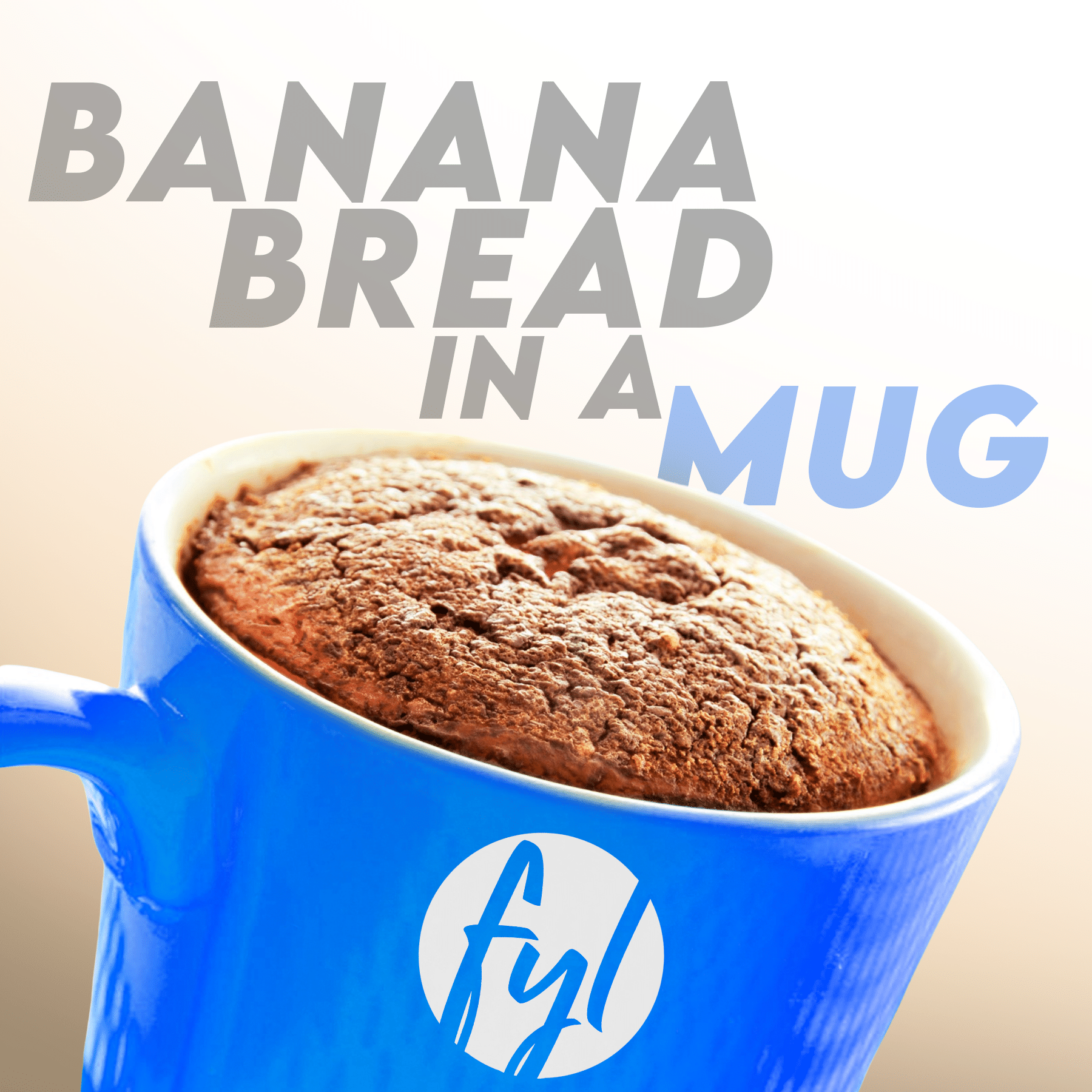 Recipe: Banana Bread In a Mug